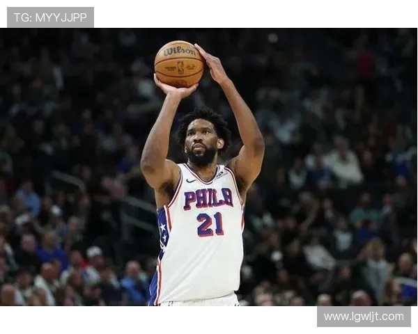 纳斯称赞恩比德表现出色关注其赛后身体反应情况