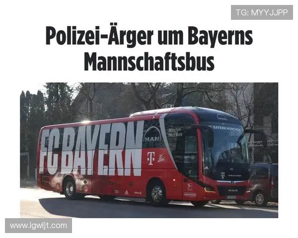 拜仁大巴遭遇堵车官方宣布拜仁门兴比赛推迟十五分钟开球